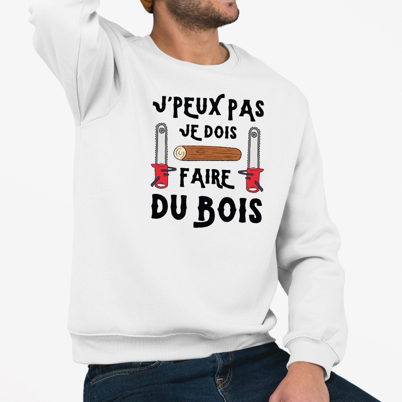 Sweat Adulte J'peux pas je dois faire du bois Blanc