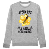 Sweat Adulte J'peux pas mes abeilles m'attendent 