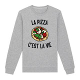 Sweat Adulte La pizza c'est la vie 