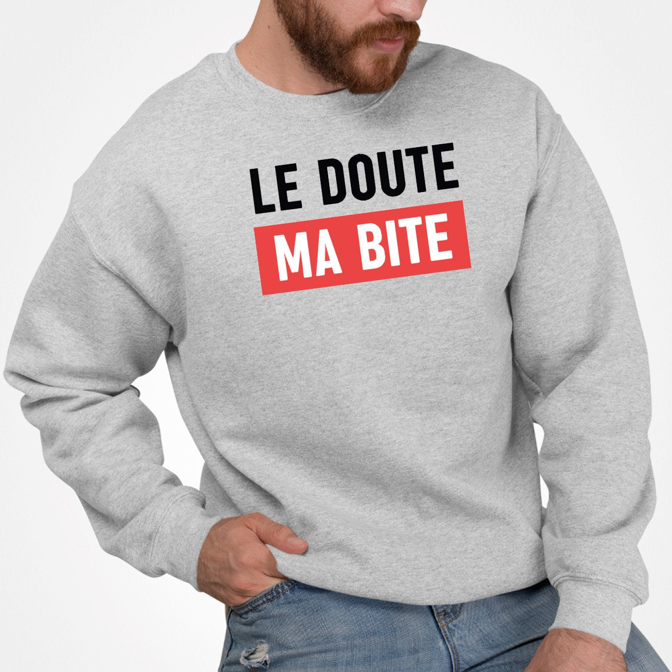 Sweat Adulte Le doute ma bite Gris