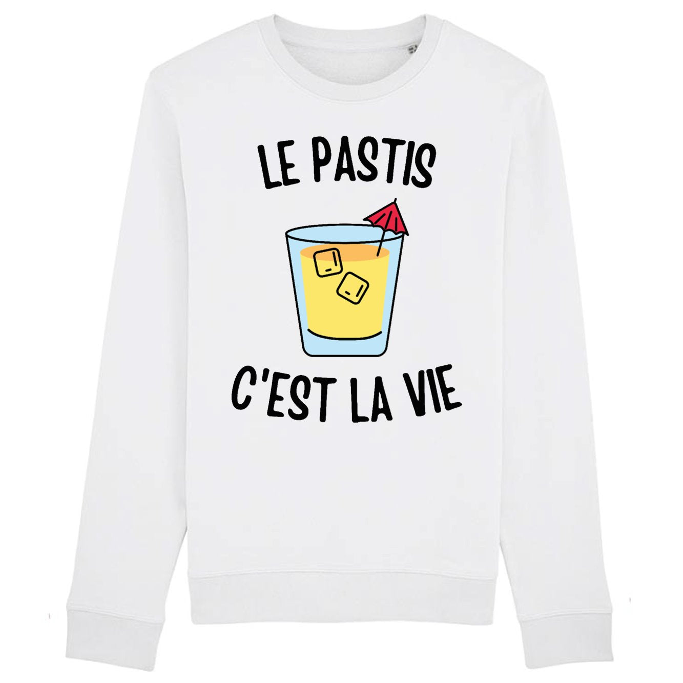 Sweat Adulte Le pastis c'est la vie 