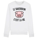 Sweat Adulte Le saucisson c'est la vie 