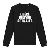Sweat Adulte Libéré délivré retraité 