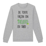 Sweat Adulte Mojito ou tard 