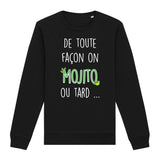 Sweat Adulte Mojito ou tard 