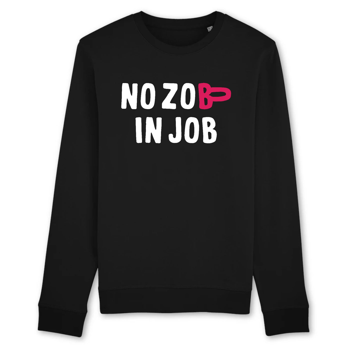 Sweat Adulte No zob in job 