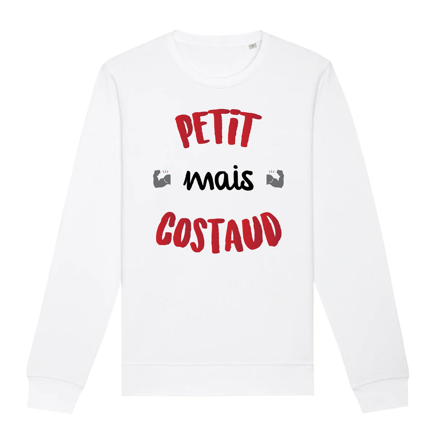 Sweat Adulte Petit mais costaud 