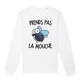 Sweat Adulte Prends pas la mouche 