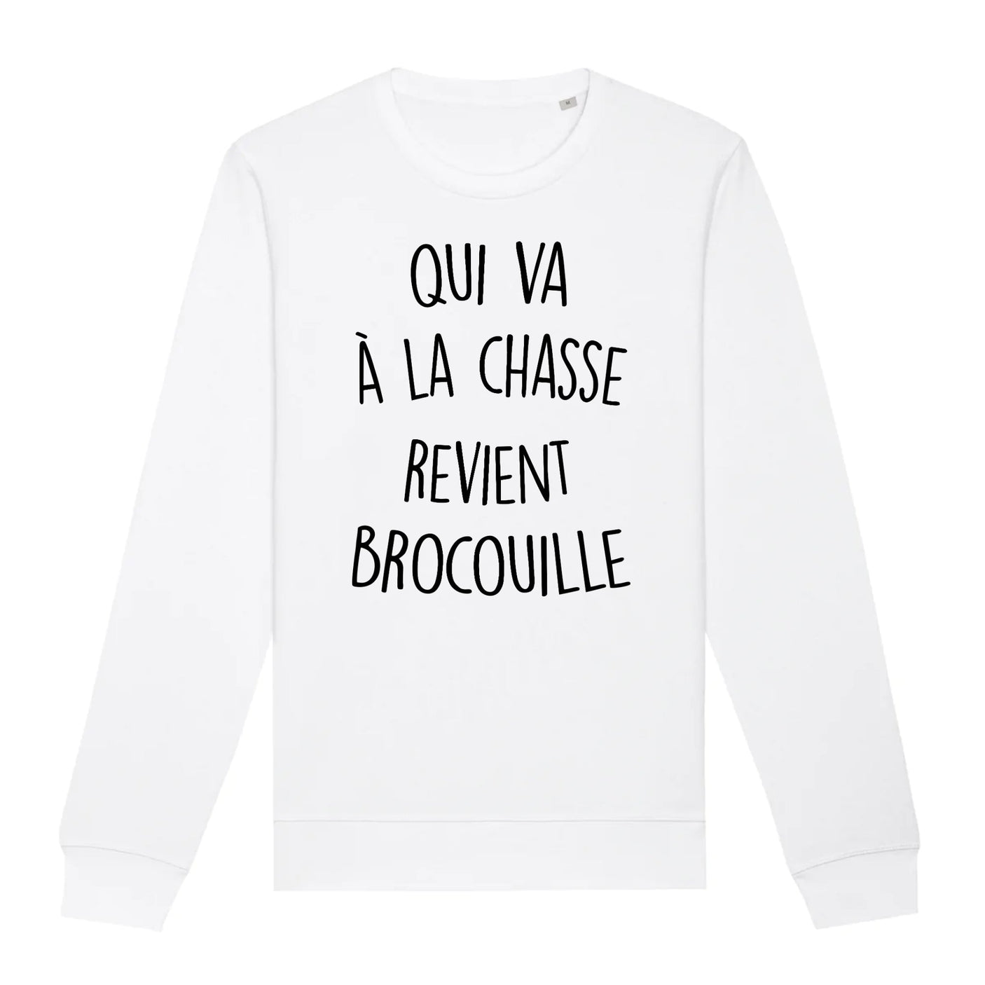 Sweat Adulte Qui va à la chasse revient brocouille 