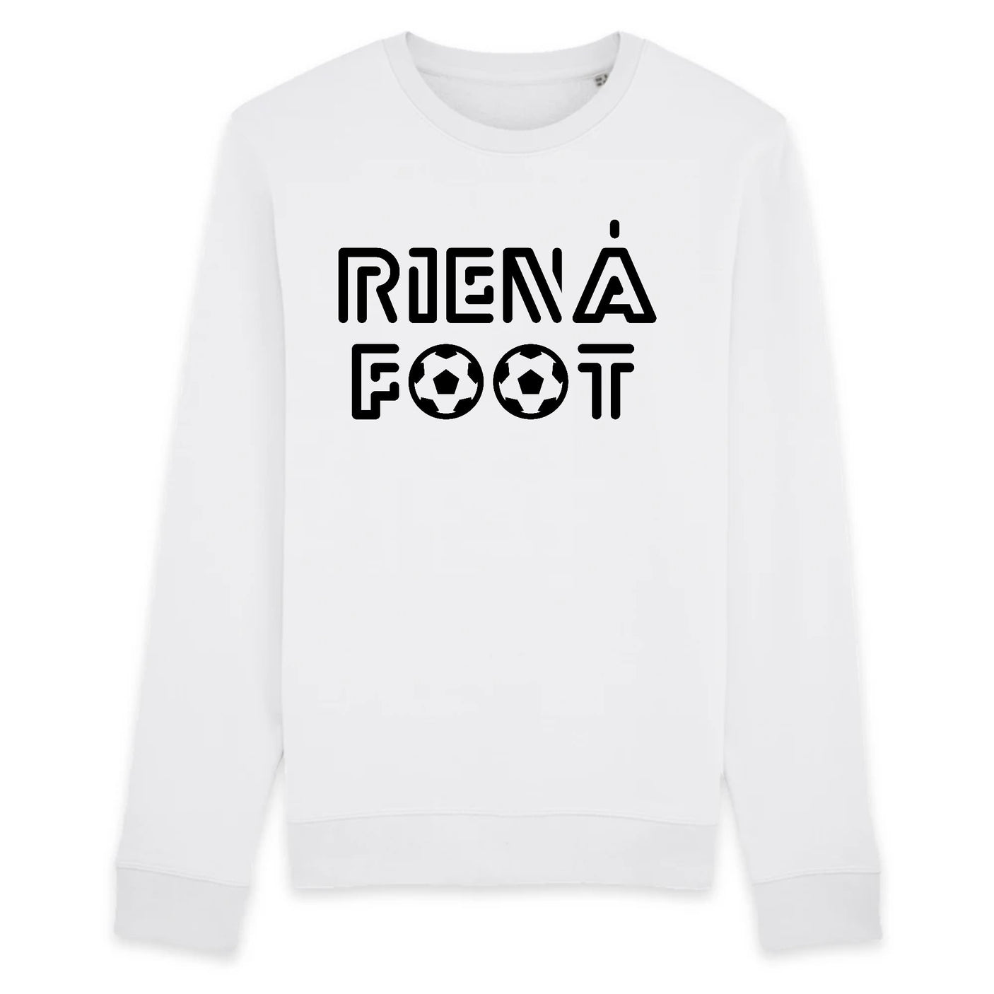 Sweat Adulte Rien à foot 