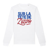 Sweat Adulte Sur la tête de Zizou 