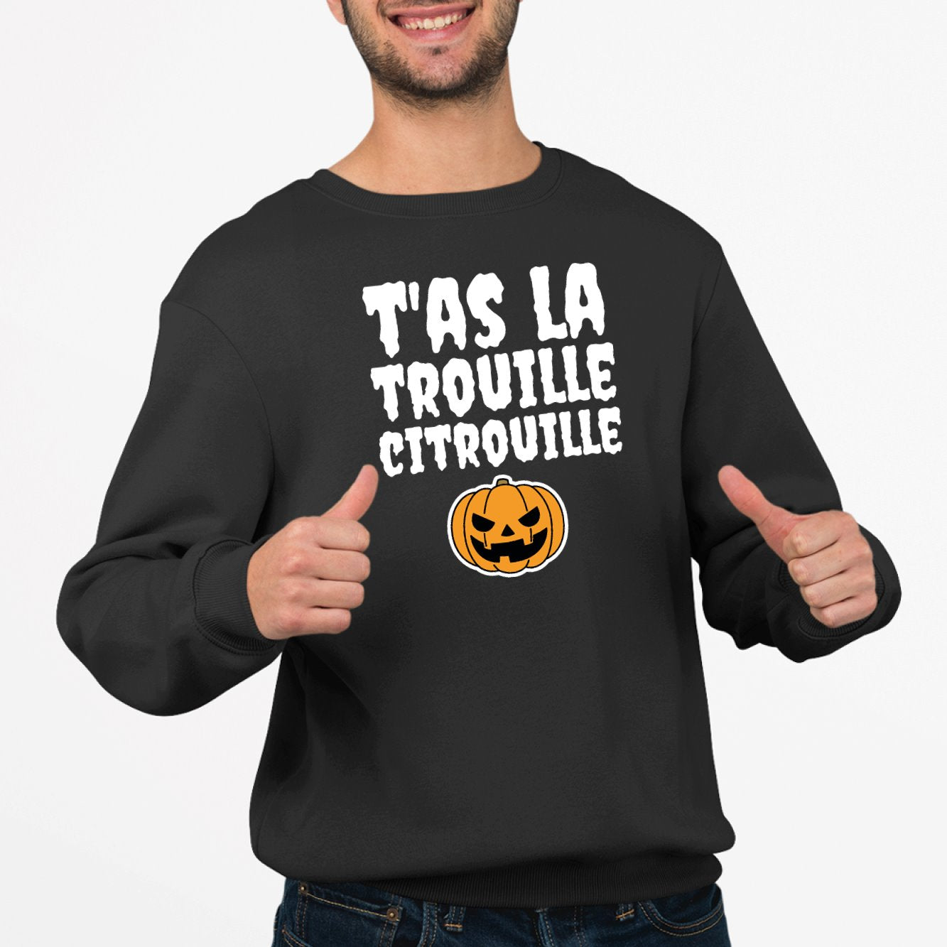 Sweat Adulte T'as la trouille citrouille Noir