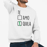 Sweat Adulte Te amo tequila Blanc