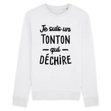 Sweat Adulte Tonton qui déchire 