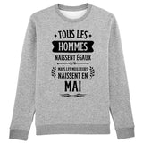 Sweat Adulte Tous les hommes naissent égaux les meilleurs en mai 