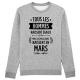 Sweat Adulte Tous les hommes naissent égaux les meilleurs en mars 