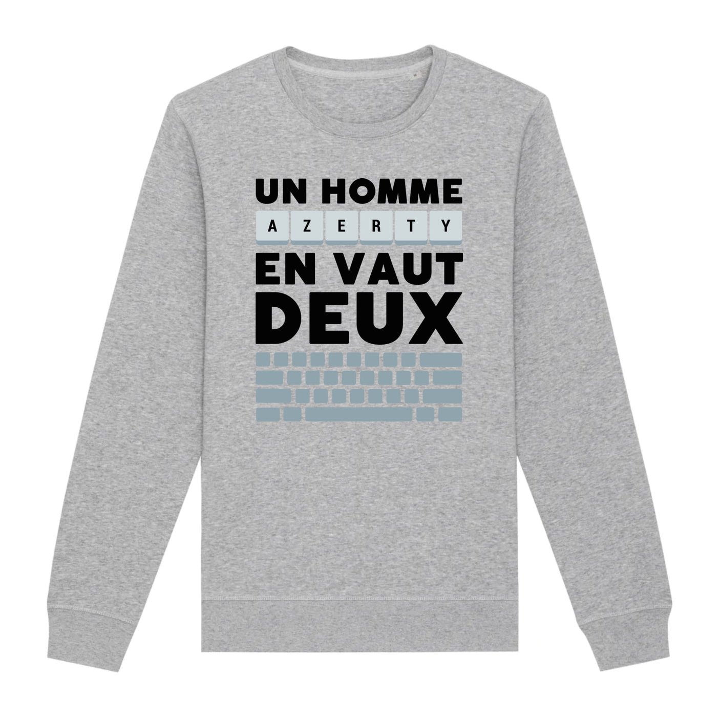 Sweat Adulte Un homme AZERTY en vaut deux 