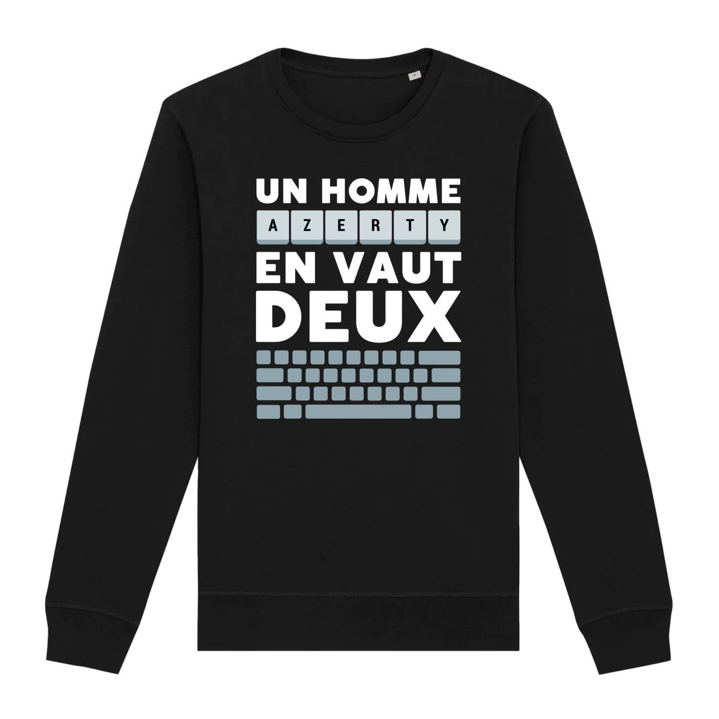 Sweat Adulte Un homme AZERTY en vaut deux 