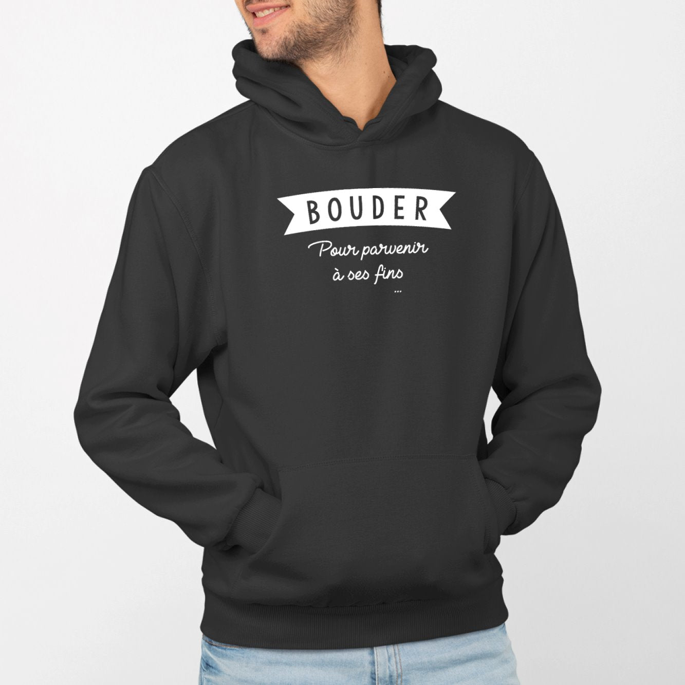 Sweat Capuche Adulte Bouder pour parvenir à ses fins Noir