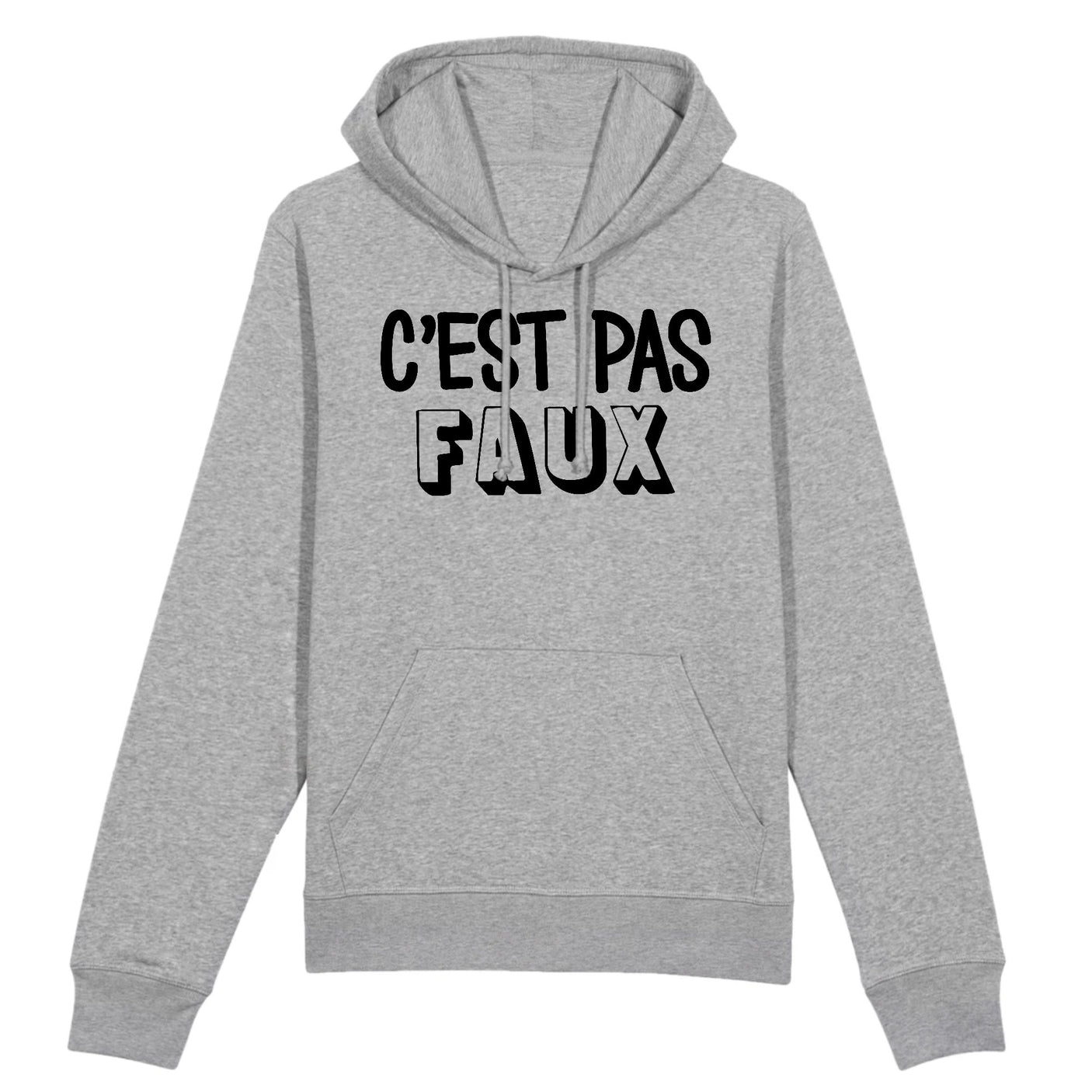 Sweat Capuche Adulte C'est pas faux 