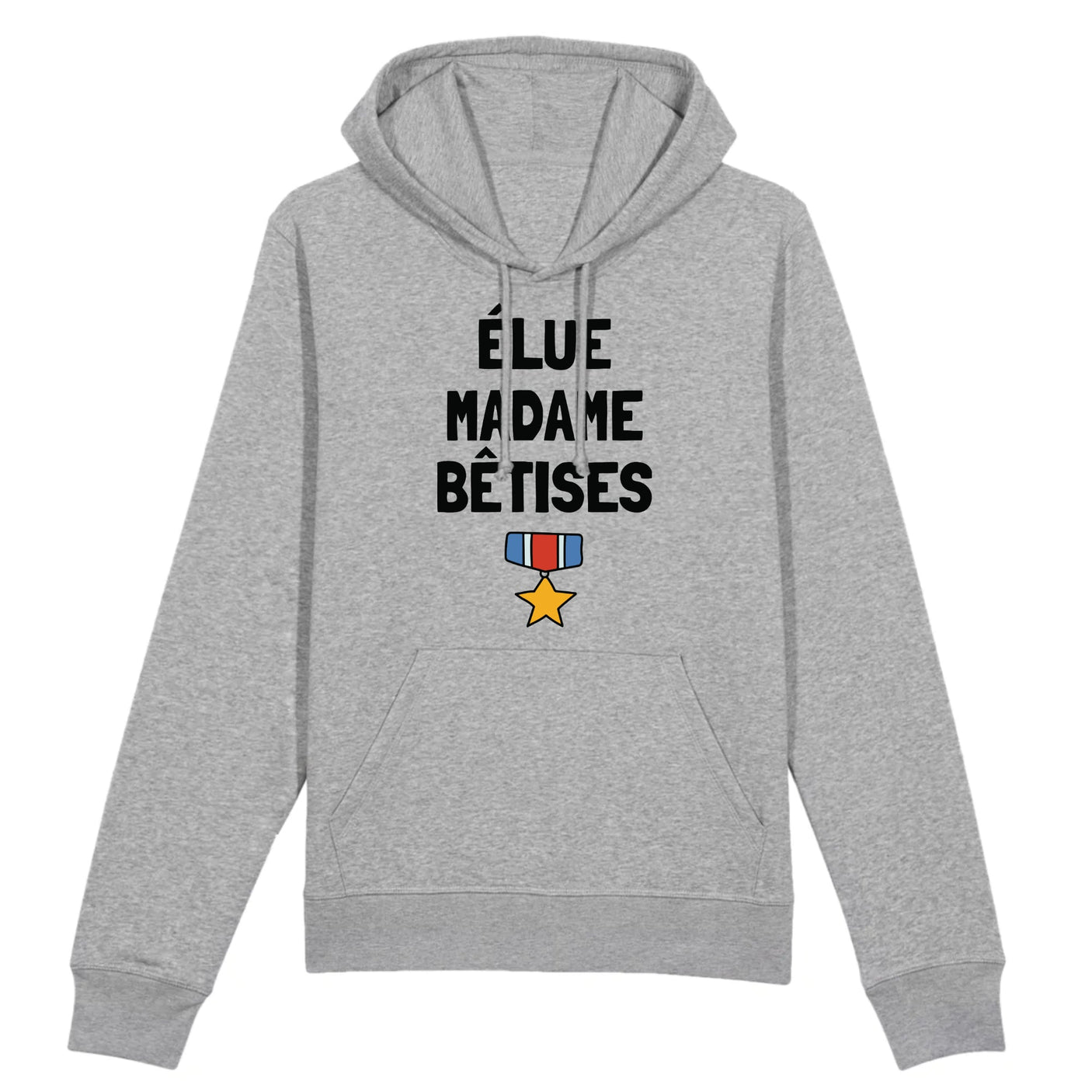 Sweat Capuche Adulte Élue madame bêtises 