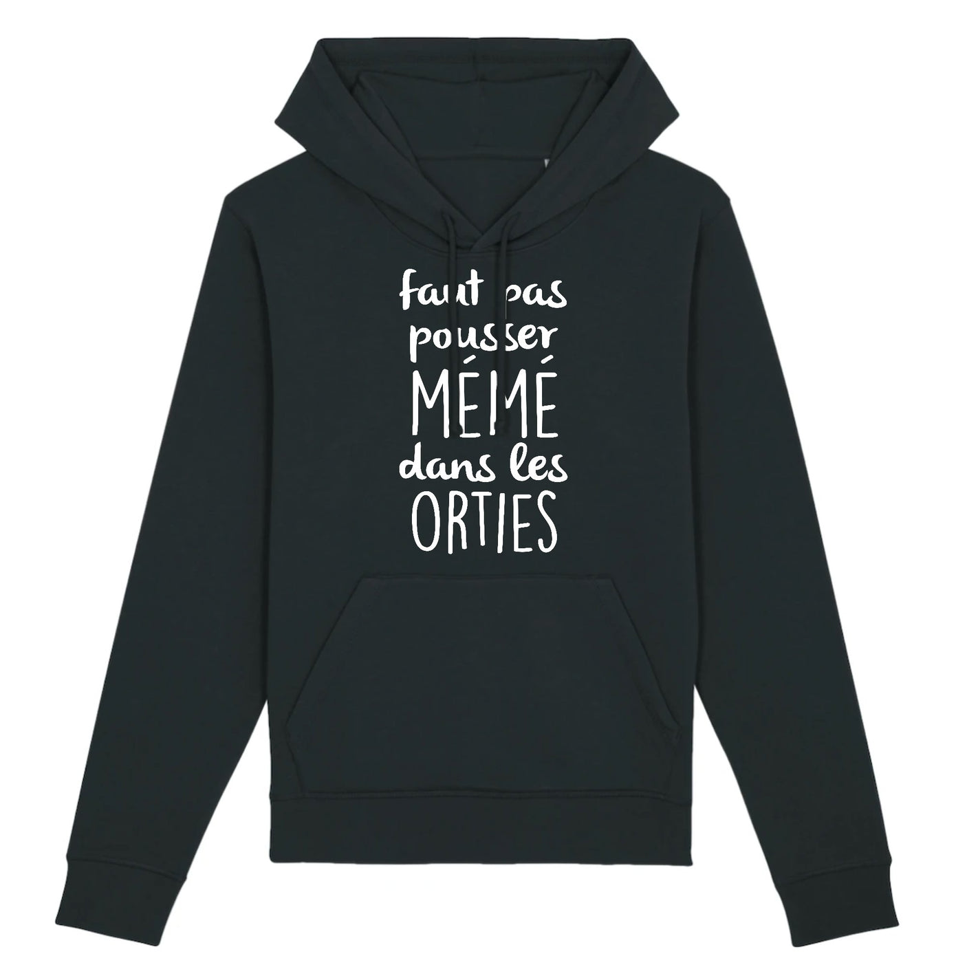 Sweat Capuche Adulte Faut pas pousser mémé dans les orties 