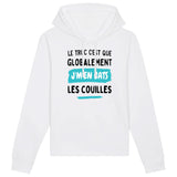 Sweat Capuche Adulte Globalement j'm'en bats les couilles 