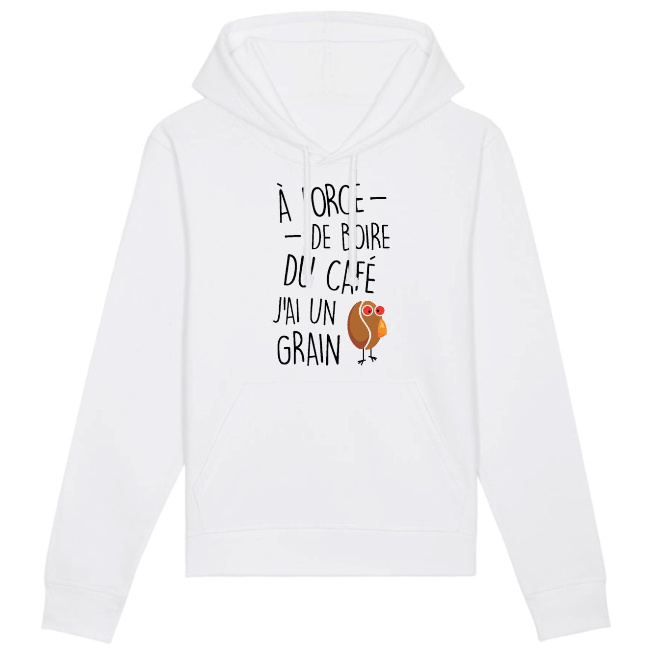 Sweat Capuche Adulte J'ai un grain de café 