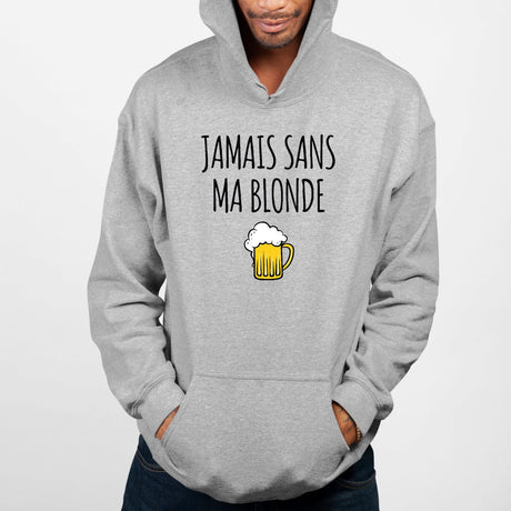 Sweat Capuche Adulte Jamais sans ma blonde Gris