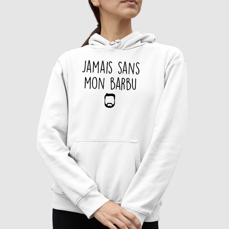 Sweat Capuche Adulte Jamais sans mon barbu Blanc