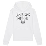 Sweat Capuche Adulte Jamais sans mon chat 