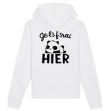 Sweat Capuche Adulte Je le ferai hier 