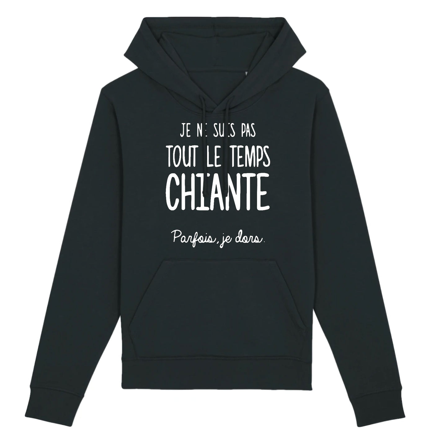 Sweat Capuche Adulte Je ne suis pas chiante 