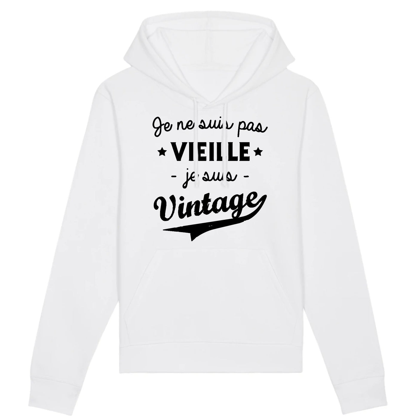 Sweat Capuche Adulte Je ne suis pas vieille je suis vintage 