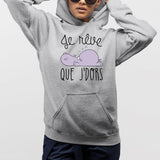 Sweat Capuche Adulte Je rêve que je dors Gris