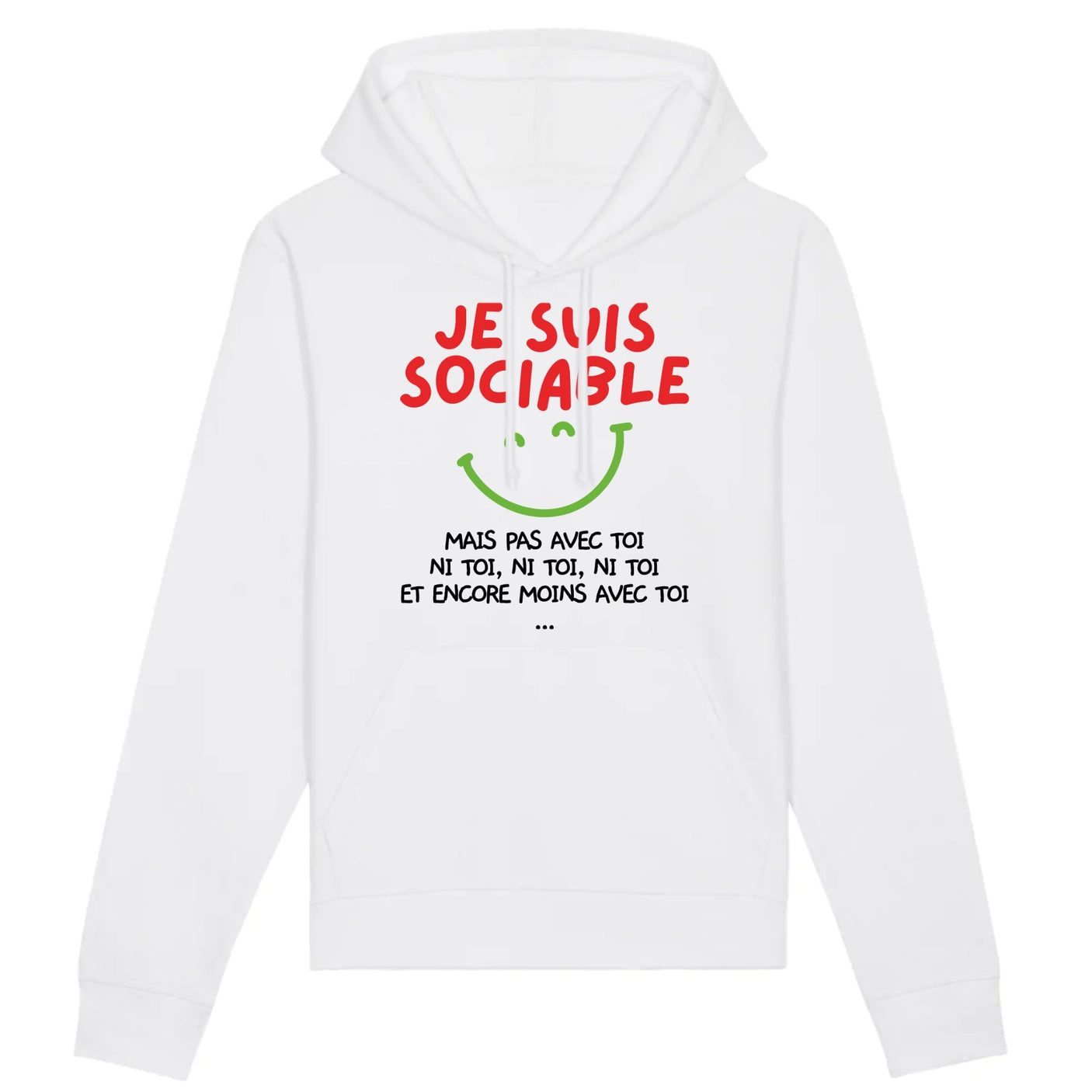 Sweat Capuche Adulte Je suis sociable mais pas avec toi 