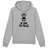 Sweat Capuche Adulte Je suis ta fille 