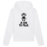 Sweat Capuche Adulte Je suis ta fille 
