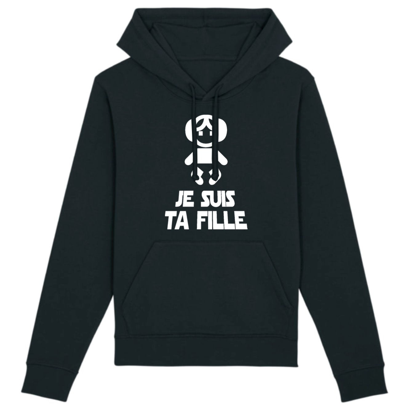 Sweat Capuche Adulte Je suis ta fille 