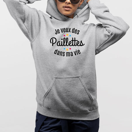 Sweat Capuche Adulte Je veux des paillettes dans ma vie Gris