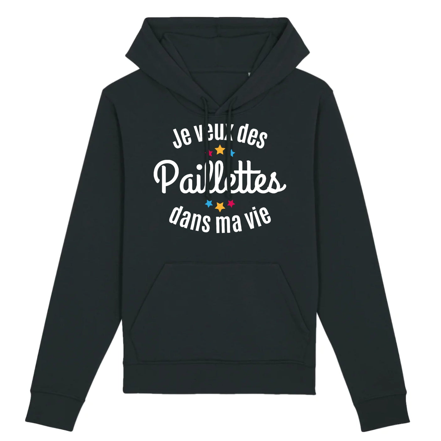 Sweat Capuche Adulte Je veux des paillettes dans ma vie 