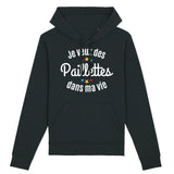 Sweat Capuche Adulte Je veux des paillettes dans ma vie 