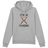 Sweat Capuche Adulte J'peux pas j'ai baseball 