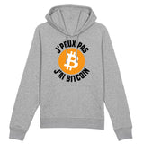 Sweat Capuche Adulte J'peux pas j'ai Bitcoin 