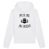 Sweat Capuche Adulte J'peux pas j'ai crossfit 