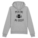 Sweat Capuche Adulte J'peux pas j'ai crossfit 