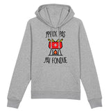 Sweat Capuche Adulte J'peux pas j'ai fondue 