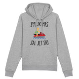 Sweat Capuche Adulte J'peux pas j'ai jet ski 
