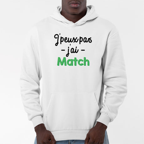 Sweat Capuche Adulte J'peux pas j'ai match Blanc