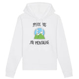 Sweat Capuche Adulte J'peux pas j'ai montagne 